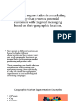 Geographic Segmentation Is A Marketing Strategy That Presents Potential Customers With Targeted Messaging Based On Their Geographic Location