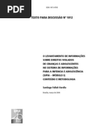 O LEVANTAMENTO DE INFORMAÇÕES SOBRE DIREITOS VIOLADOSDE CRIANÇAS E ADOLESCENTESNO SISTEMA DE INFORMAÇÕES PARA A INFÂNCIA E ADOLESCÊNCIA(SIPIA−MÓDULO I):CONTEÚDO E METODOLOGIA