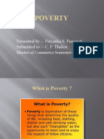 Poverty: Presented By:-Priyanka S. Prajapati Submitted To: - C. P. Thakor Master of Commerce Semester-1