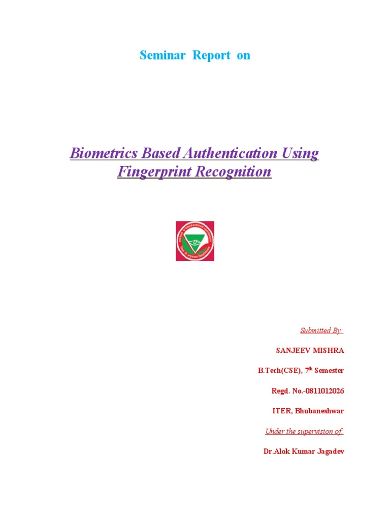 Fingerprint Biometrics Seminar Report PDF Fingerprint Biometrics