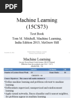 Machine Learning (15Cs73) : Text Book Tom M. Mitchell, Machine Learning, India Edition 2013, Mcgraw Hill