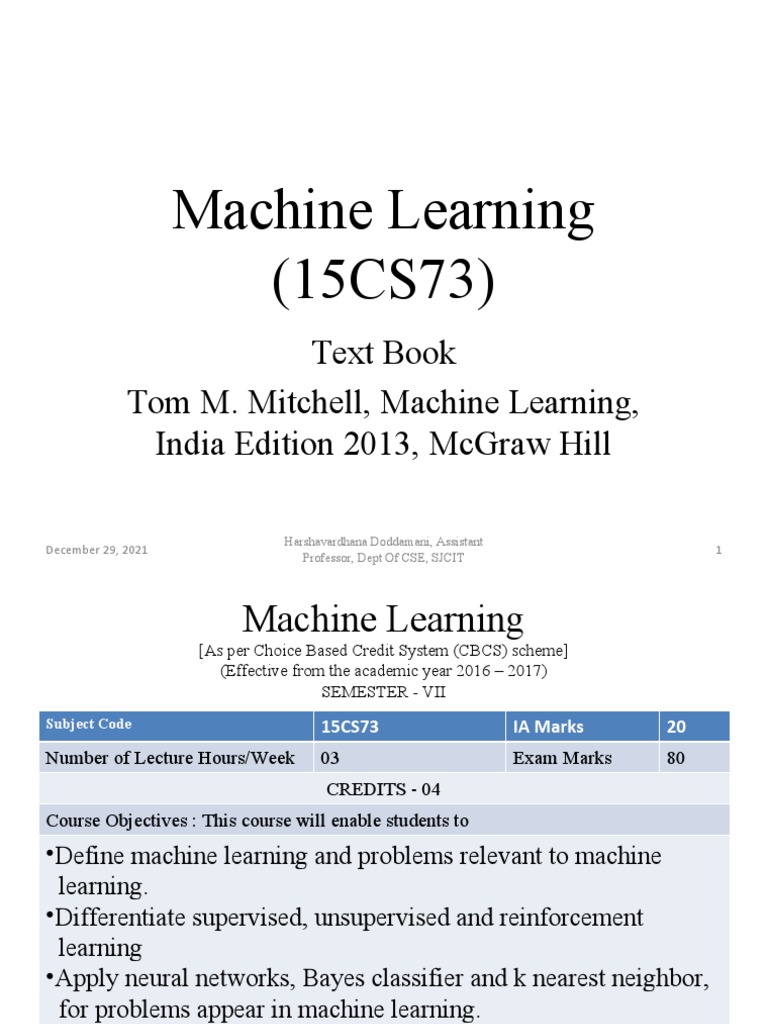 Machine Learning (15Cs73) Text Book Tom M. Mitchell, Machine Learning