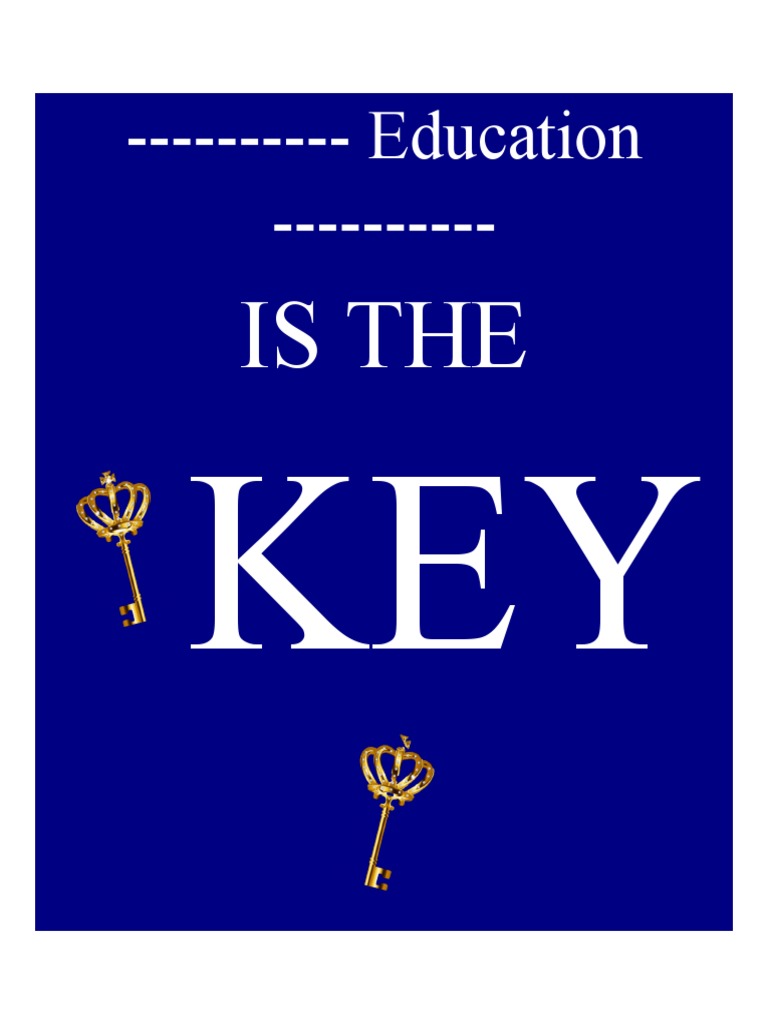 Education Is The Key To Success | PDF