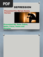 Depression: Presented To: Ma'am Samia Sarwar