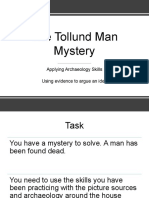 The Tollund Man Mystery: Applying Archaeology Skills Using Evidence To Argue An Idea
