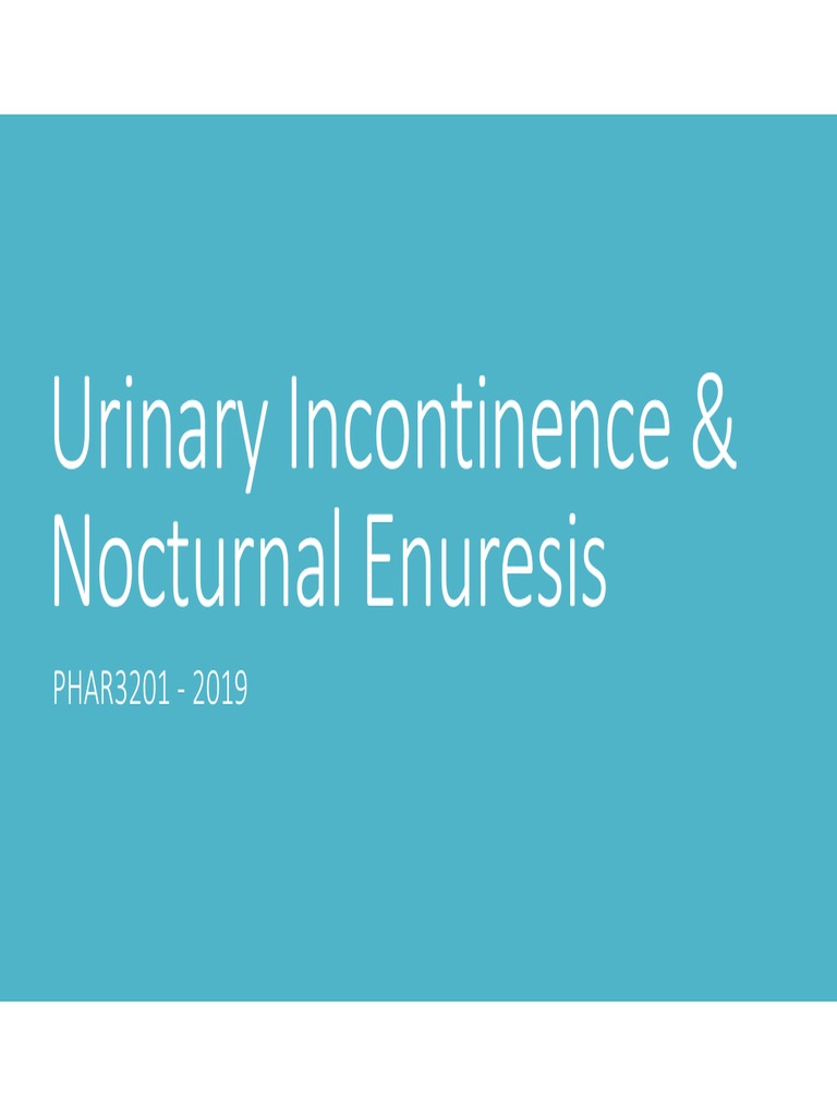 Incontinence and Nocturnal Enuresis SS PDF Urinary Incontinence