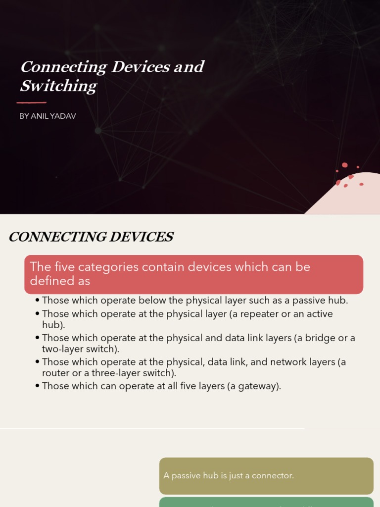 Connecting Devices and Switching | PDF | Computer Network | Network Switch