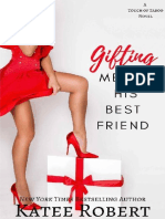 Gifting Me To His Best Friend #2 - Katee Robert
