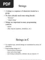 Strings: - A String Is A Sequence of Characters Treated As A Group - We Have Already Used Some String Literals