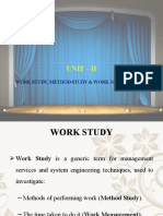 Unit - Ii: Work Study, Method Study & Work Measurement