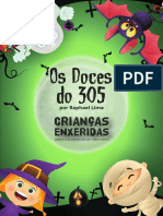 Crianças Enxeridas - Aventura - Os Doces Do 305