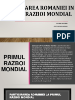 Participarea Romaniei in Primul Razboi Mondial