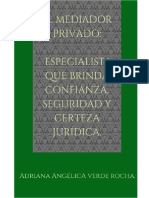 El Mediador Privado: Especialista Que Brinda Confianza, Seguridad y Certeza Jurídica.