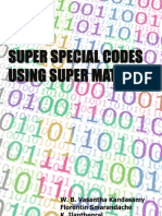 Super Special Codes Using Super Matrices