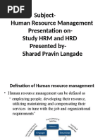 Subject-Human Resource Management Presentation On - Study HRM and HRD Presented by - Sharad Pravin Langade