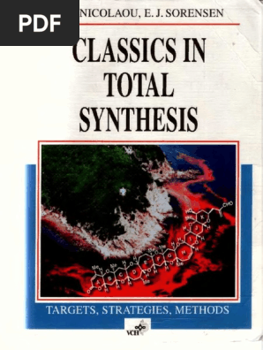 Classics in Total Synthesis III: New Targets， Strategies， Methods Amazon.com: Classics in Total Synthesis III: Further Targets