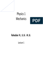 Physics 1 Mechanics: Rahadian N, S.Si. M.Si
