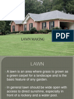 Lawn Making: Submitted by M. Anushiya Devi ABM-11-003