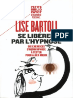 Bartoli - Se Libérer Par Lhypnose Dix Exercices Dautohypnose À Tester Pour Aller Mieux by Lise Bartoli