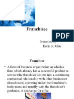 Franchisee: Presented by Derin K John