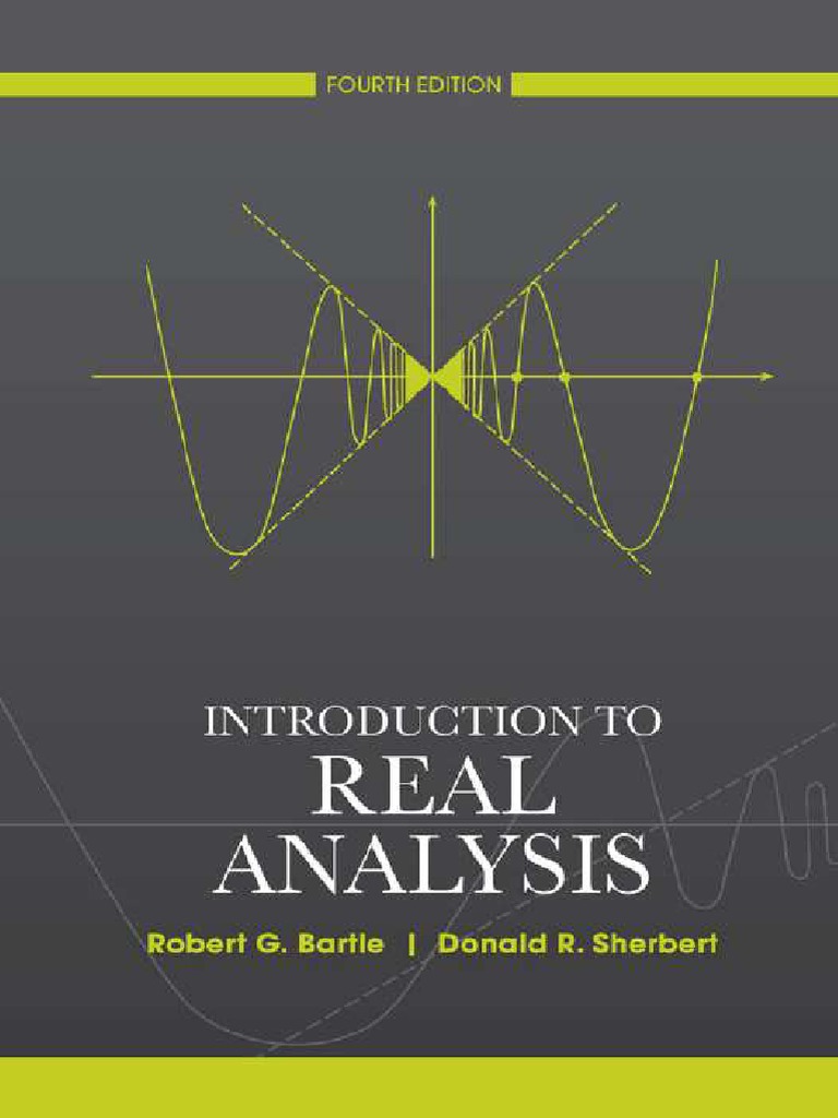 G. Bartle, R. Sherbert, "Introduction To Real Analysis | PDF | Integral | Function (Mathematics)