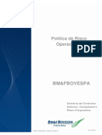 BM&FBOVESPA. Política de Risco Operacional. Diretoria de Controles Internos, Compliance e Risco Corporativo. Última Revisão_ março de 2013.