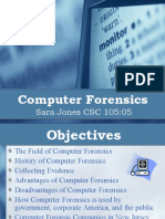 Computer Forensics: Sara Jones CSC 105:05