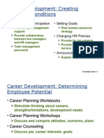 Career Development: Creating Favorable Conditions: - Management Participation - Setting Goals