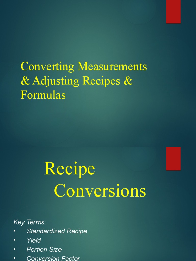 Converting Measurements & Adjusting Recipes & Formulas PDF