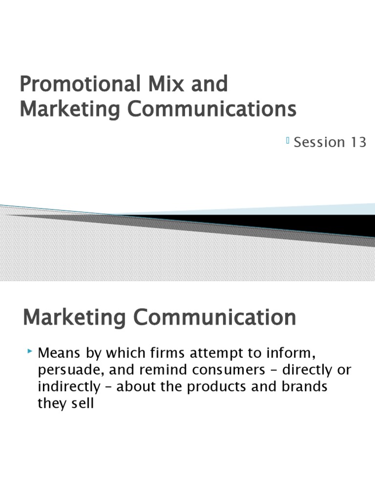 Promotional Mix and Marketing Communications: Session 13 | PDF ...