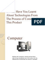 6:what Have You Learnt About Technologies From The Process of Constructing This Product