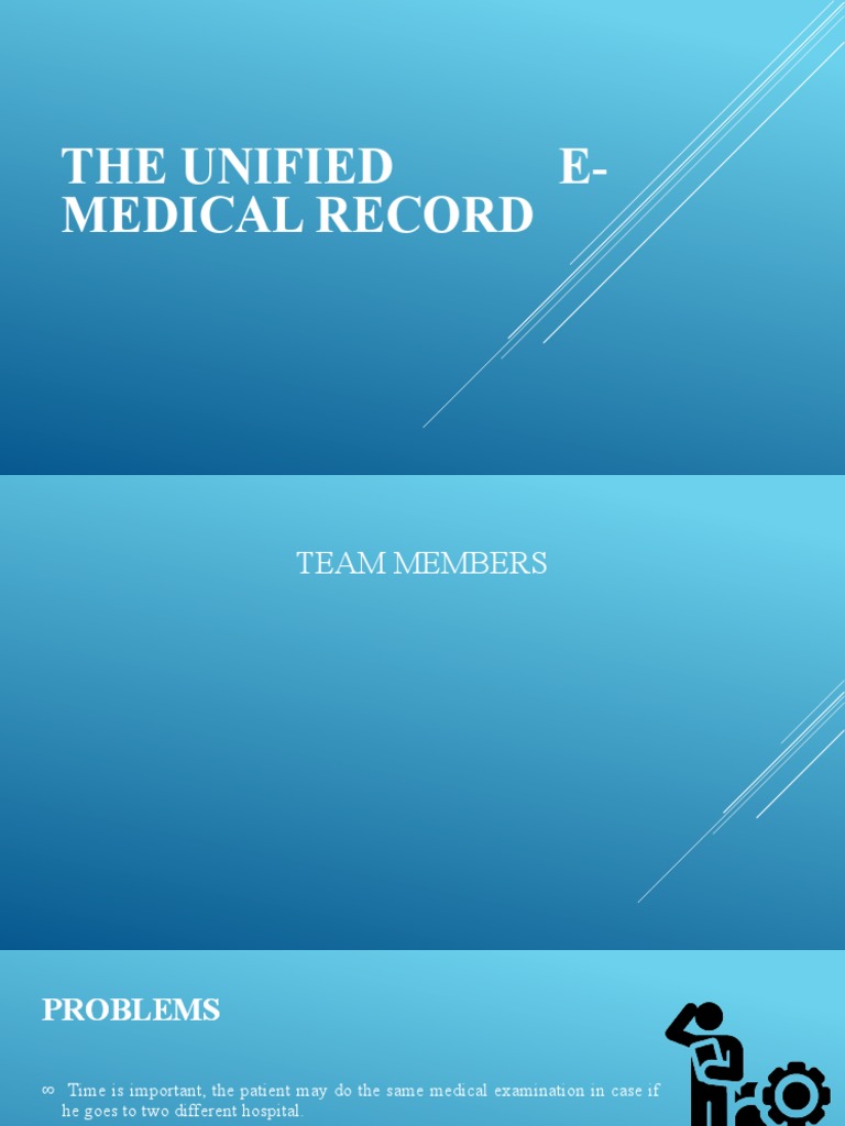 Unified E-Medical Record System Overview | PDF | Hospital | Medical Record