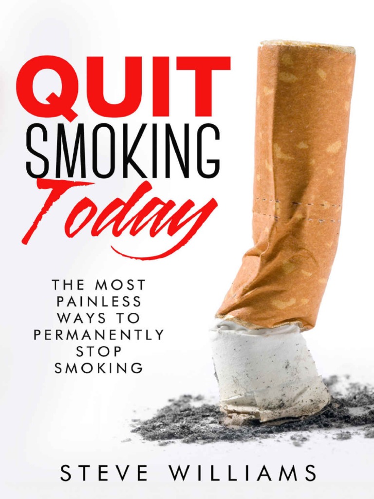 Quit Smoking Today! The Most Painless Ways To Permanently Stop Smoking