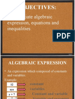 Objectives:: - Differentiate Algebraic Expression, Equations and Inequalities