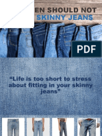 Why Men Should Not Wear Skinny Jeans