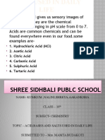 Hydrochloric Acid (HCL) 2. Acetic Acid 3. Citric Acid 4. Carbonic Acid 5. Sulphuric Acid 6. Tartaric Acid