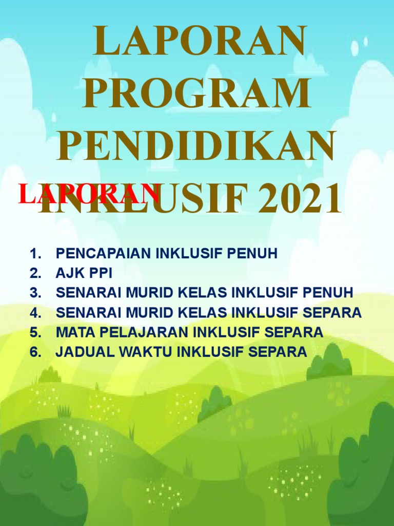 Laporan Program Pendidikan Inklusif 2021 | PDF