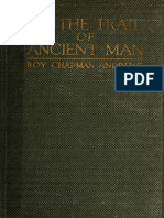 On The Trail of Ancient Man - A Narrative of The Field Work of The Central Asiatic Expeditions - Andrews, Roy Chapman, 1884