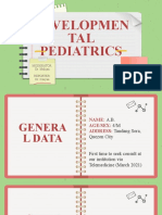 Developmen TAL Pediatrics: Moderator: Dr. Malijan Reporter: Dr. Cauyao