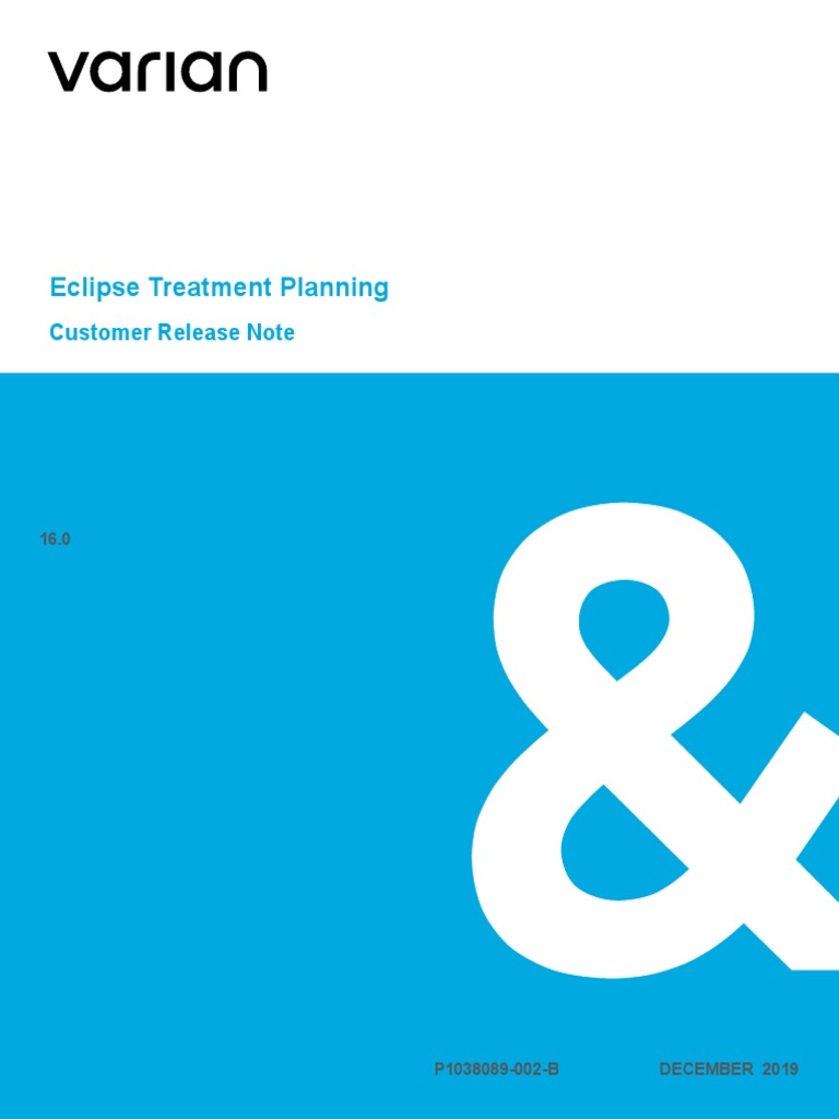 Eclipse 16.0 Treatment Planning Customer Release Note | PDF | Radiation ...