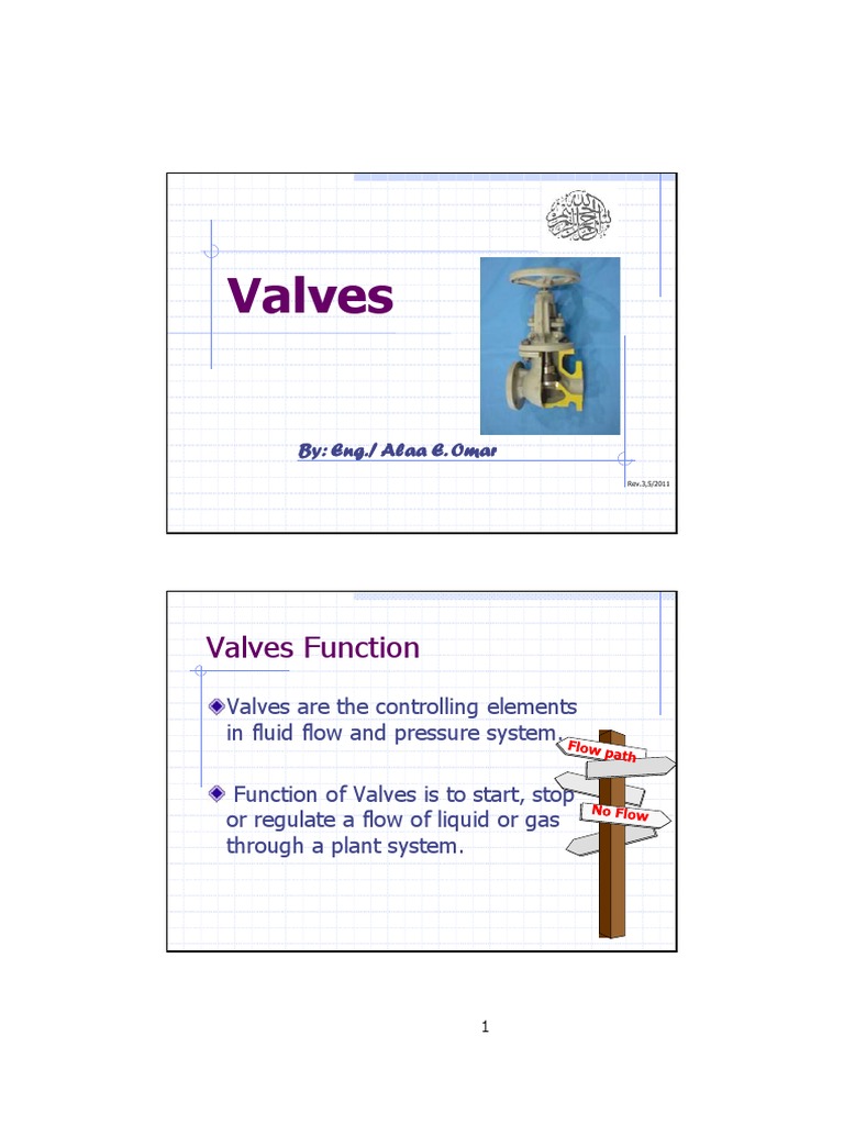 01 Valves Introduction (OGS - Alaa Omar) | PDF | Valve | Pipe (Fluid ...