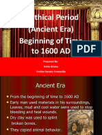 Mythical Period (Ancient Era) Beginning of Time To 1600 AD