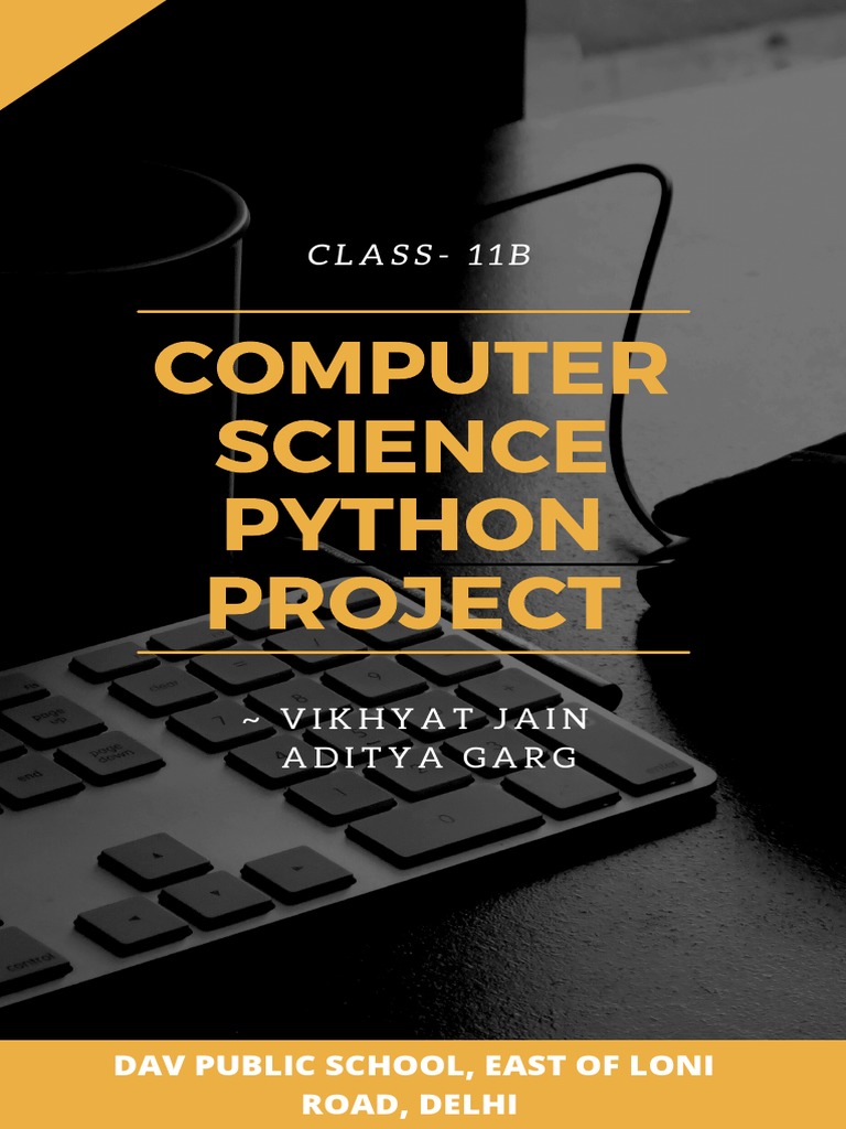 Computer Science Python Project: Class-11B | PDF | Career & Growth ...