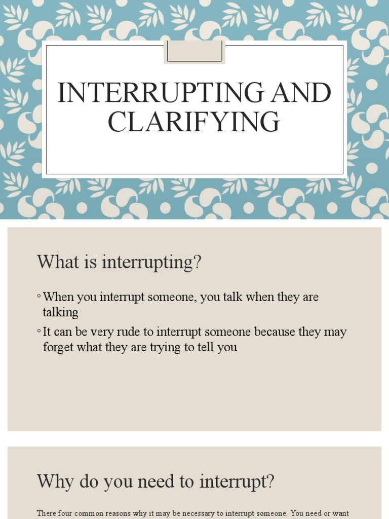Interrupting and Clarifying | PDF | Question | Communication
