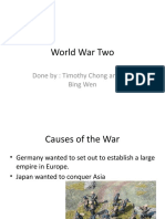 World War Two: Done By: Timothy Chong and Lim Bing Wen