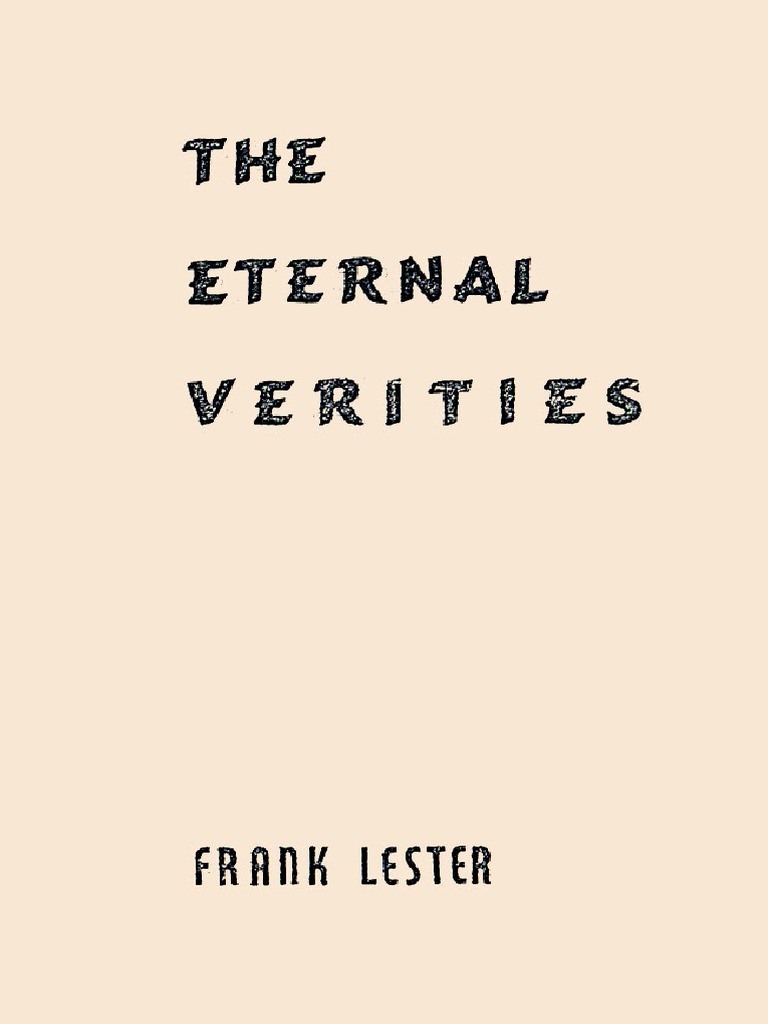 Frank Lester The Eternal Verities | PDF