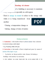 Heating of A House: Energy in Transit