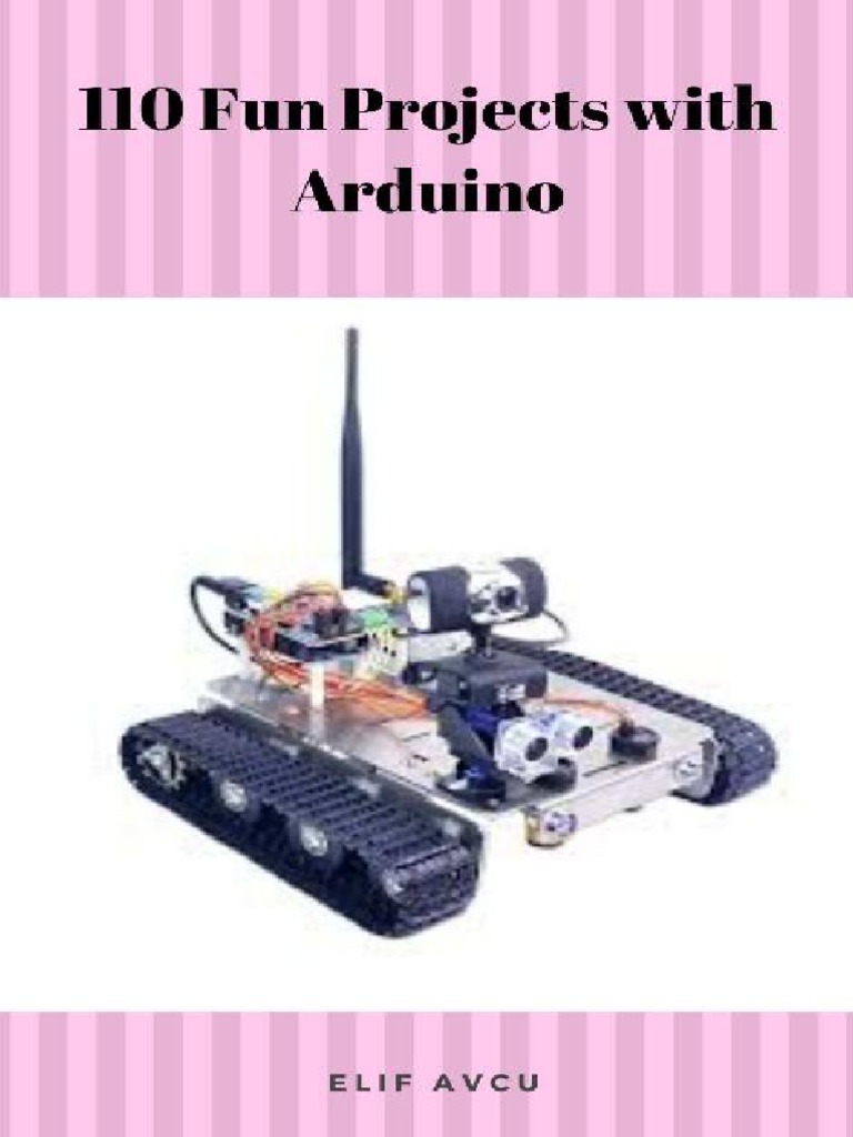 110 Fun Projects With Arduino, PDF, Arduino