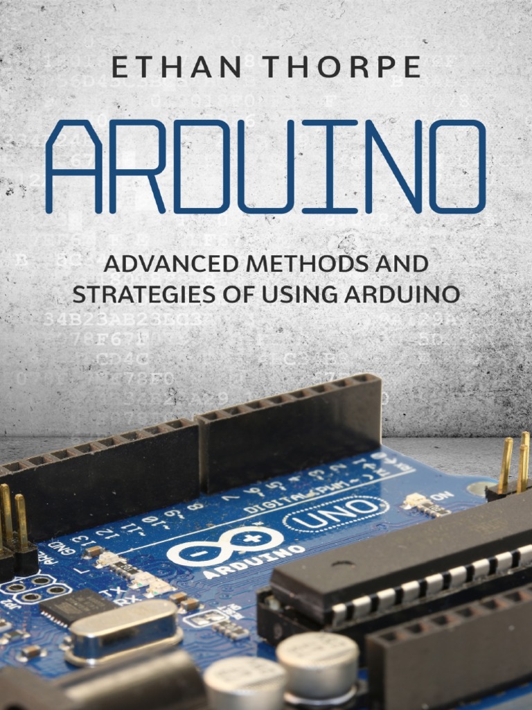 Arduino - Advanced Methods and Strategies of Using Arduino | PDF ...
