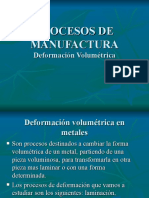 Porcesos de Deformacion Volumetrica